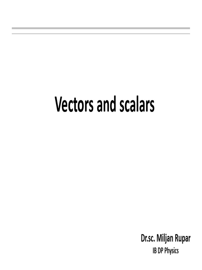0 - 2 - Vectors and Scalars | PDF | Euclidean Vector | Euclidean Geometry
