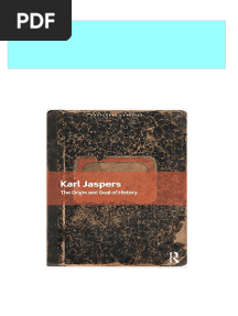 The Origin and Goal of History (Routledge Classics) 1st Edition Jaspers All Chapters Instant Download