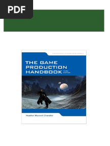 Ebooks File (Ebook PDF) The Game Production Handbook 3rd Edition All Chapters