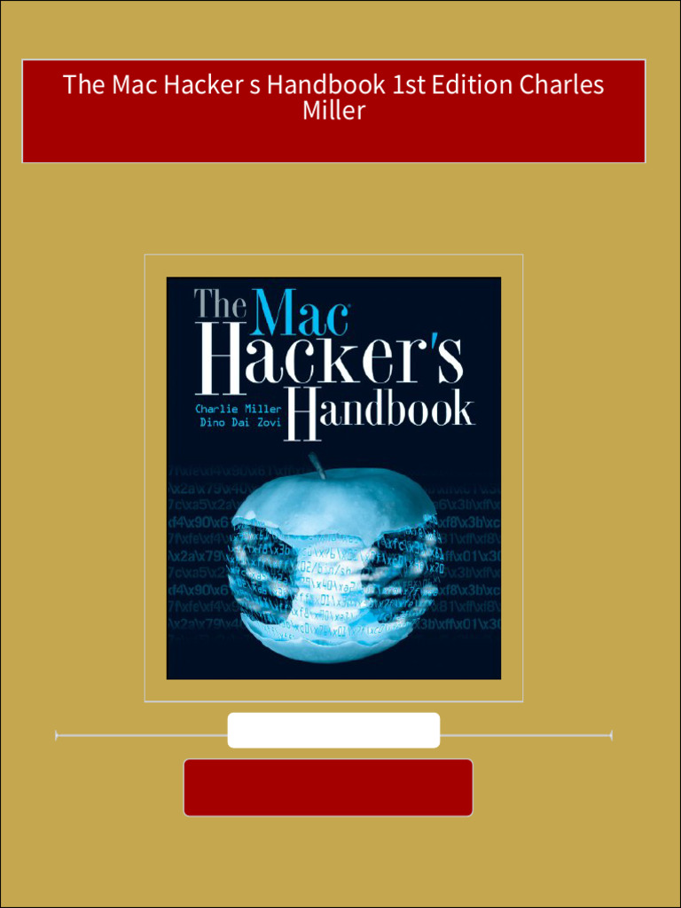 Immediate download The Mac Hacker s Handbook 1st Edition Charles Miller