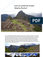 Cum Au Construit Incasii, Machu Picchu