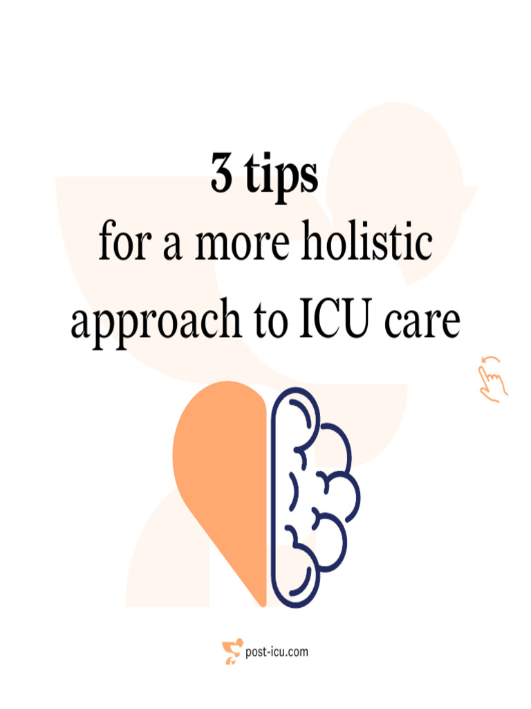 3 Tips For A More Holistic Approach To ICU Care | PDF
