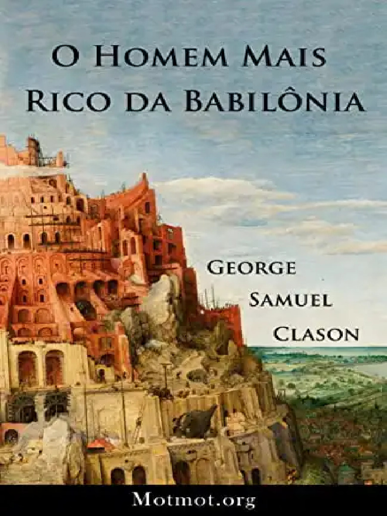 O Homem Mais Rico Da Babilonia George Sa | PDF