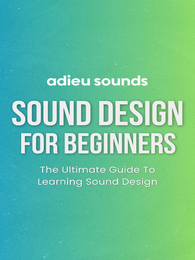 Sound Design Essentials for Beginners | PDF | Pitch (Music) | Synthesizer