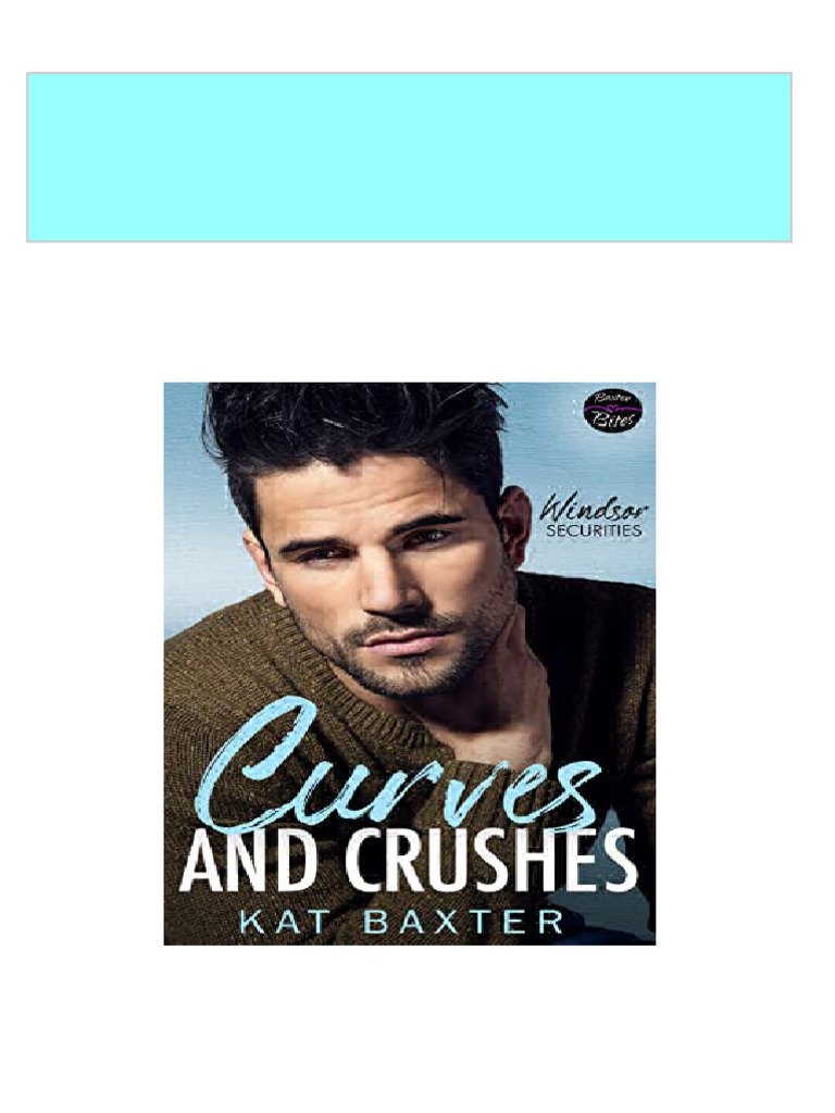 Curves and crushes windsor securities 4 1st edition kat baxter all