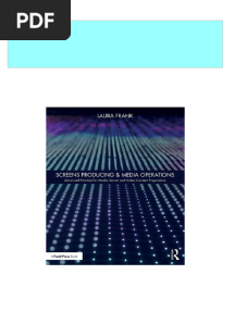 Screens Producing Media Operations Advanced Practice For Media Server and Video Content Preparation 1st Edition Laura Frank 2024 Scribd Download