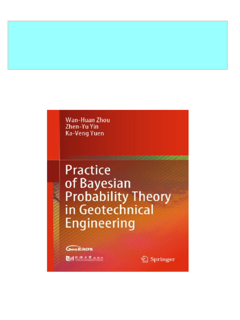 Practice of bayesian probability theory in geotechnical engineering wan