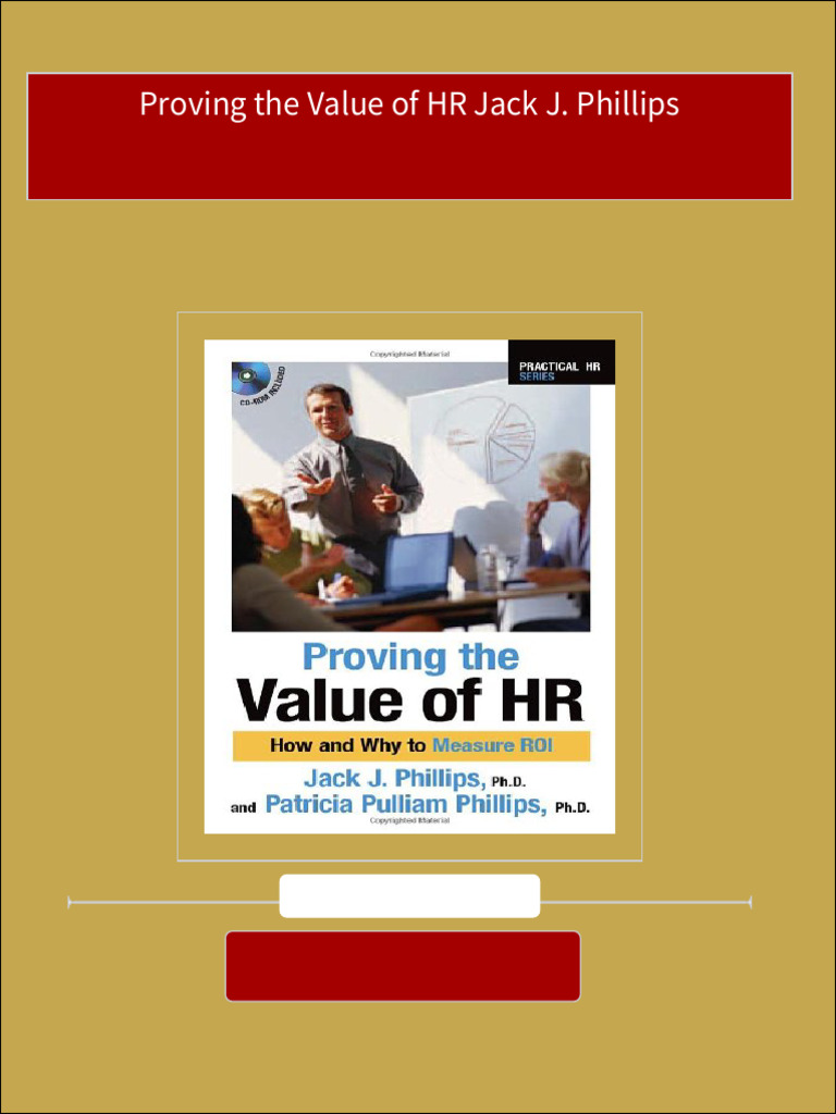 Proving The Value of HR Jack J. Phillips All Chapters Instant Download