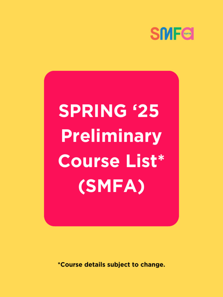 Spring 2025 Course Offerings at SMFA | PDF | Artistic Techniques | The Arts
