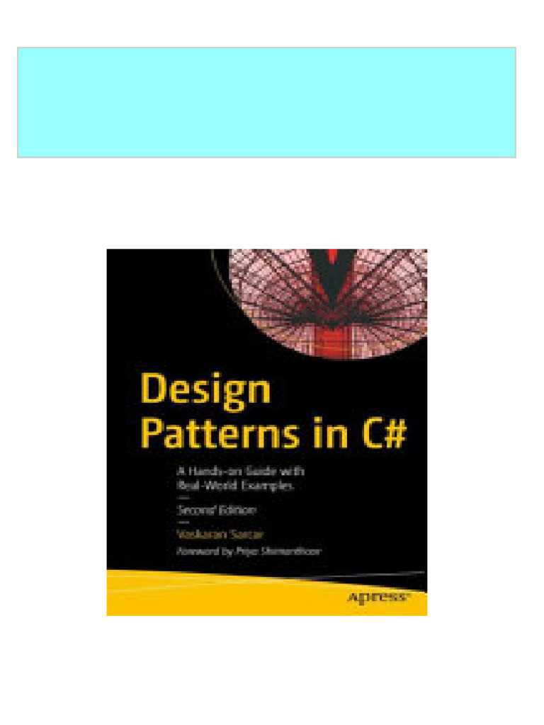 Design Patterns in C#: A Hands-On Guide With Real-World Examples 2nd ...