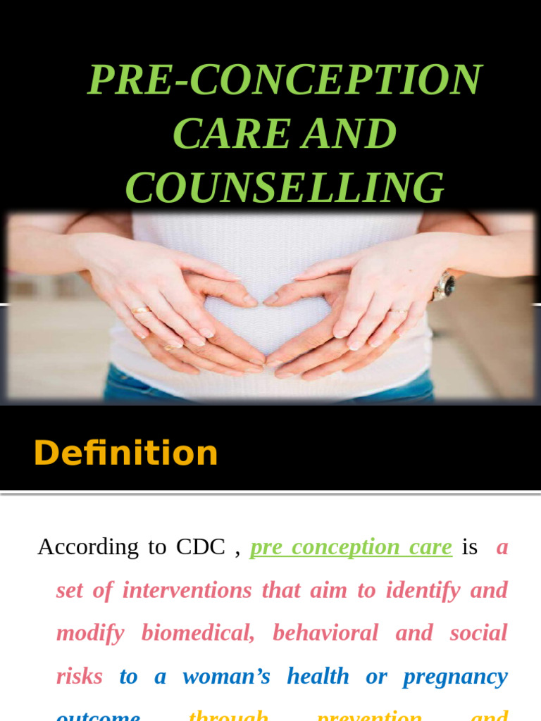 Pre-Conception Care and Counseling Guide | PDF | Pregnancy | Fetus
