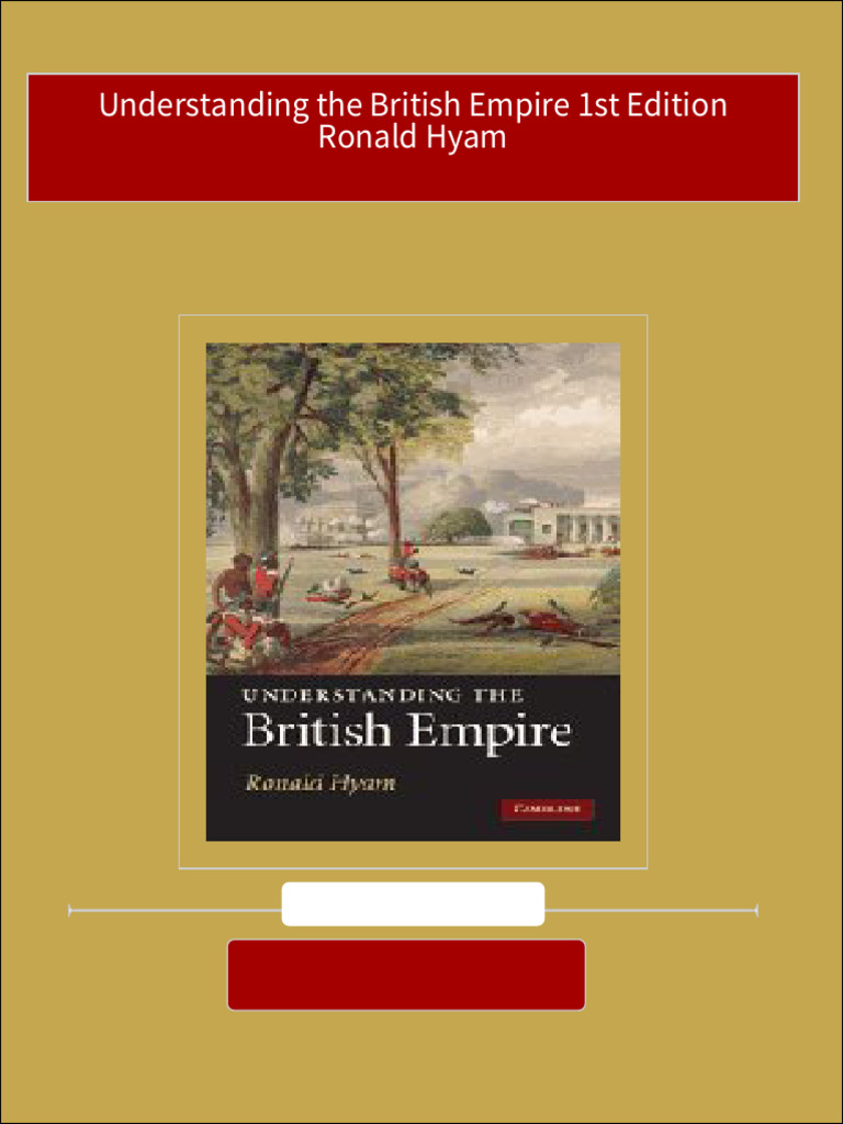 Immediate Download Understanding The British Empire 1st Edition Ronald