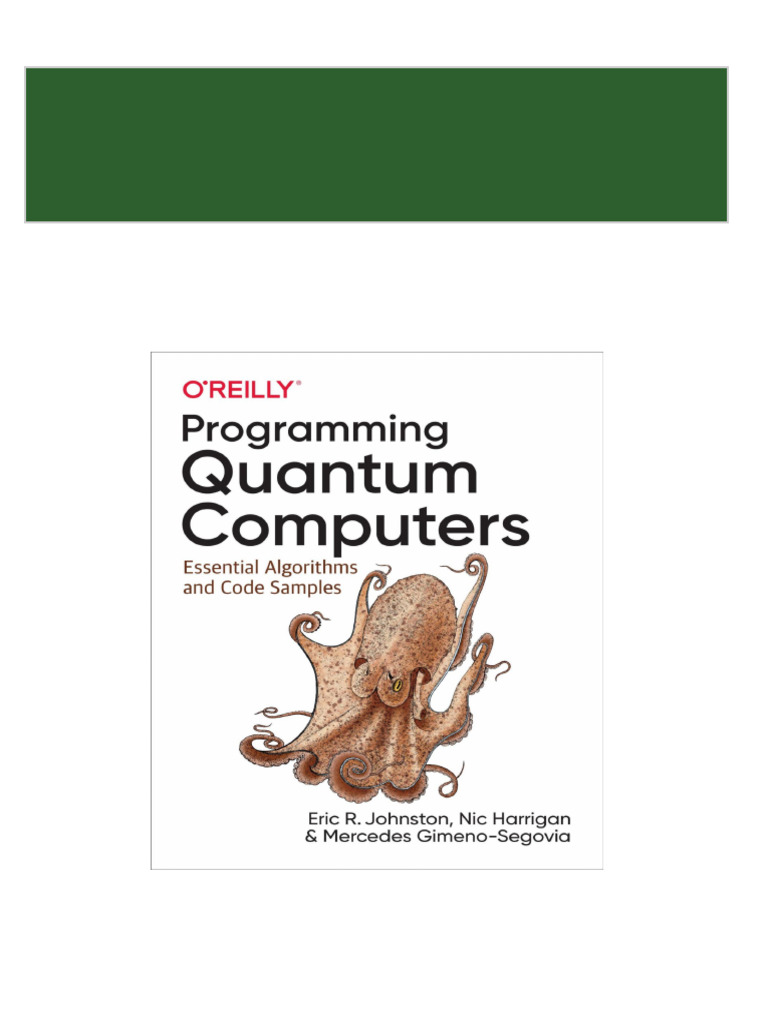 Full Download Programming Quantum Computers Essential Algorithms and ...
