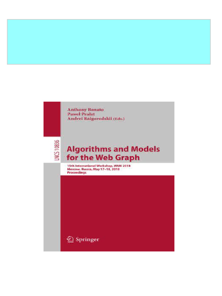 Download Full Algorithms and Models for the Web Graph Anthony Bonato ...