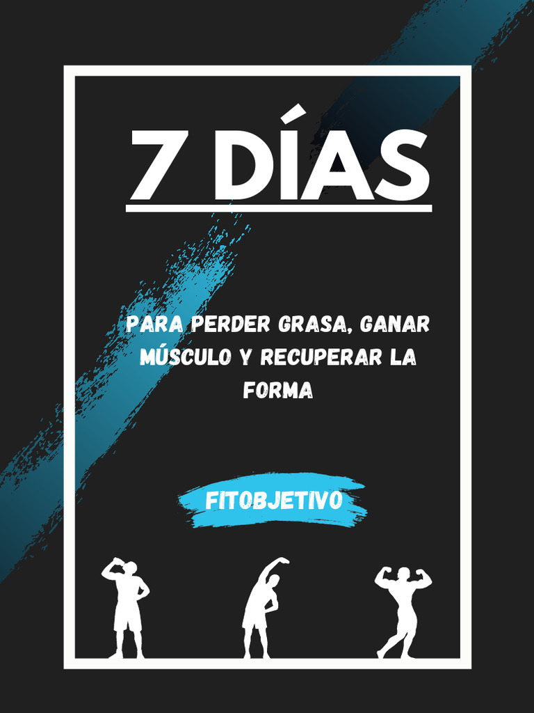Programa de 7 Días para Perder Grasa y Ganar Músculo | PDF | Nutrición ...