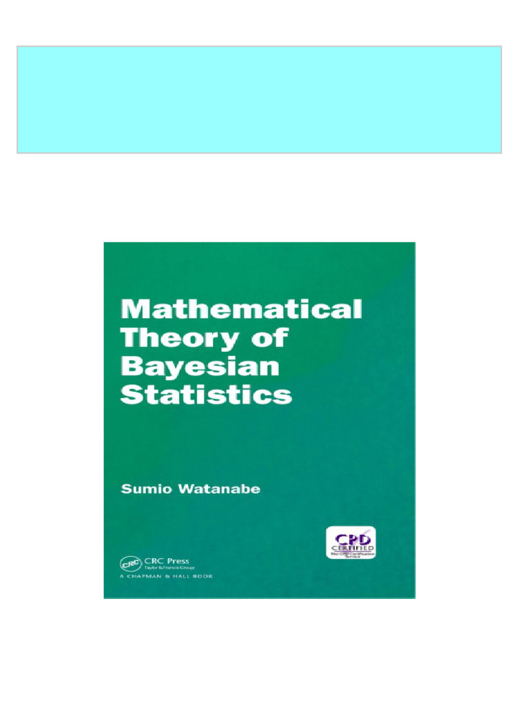 Get mathematical theory of bayesian statistics first edition watanabe