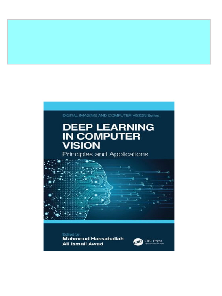 Deep learning in computer vision: principles and applications First ...