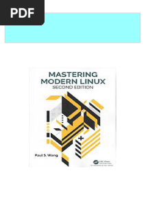 Instant download Mastering Modern Linux, Second Edition Paul S Wang pdf all chapter