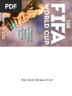 The Fifa World Cup a History of the Planets Biggest Sporting Event ...
