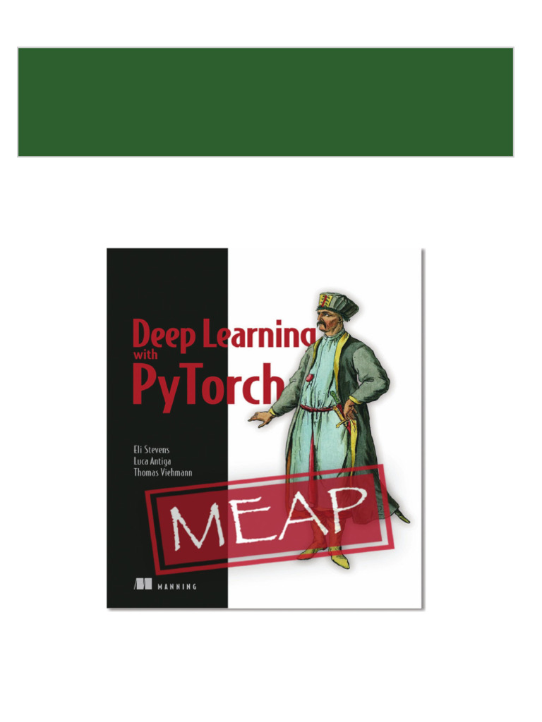 Complete Download Deep Learning with PyTorch MEAP PDF All Chapters | PDF