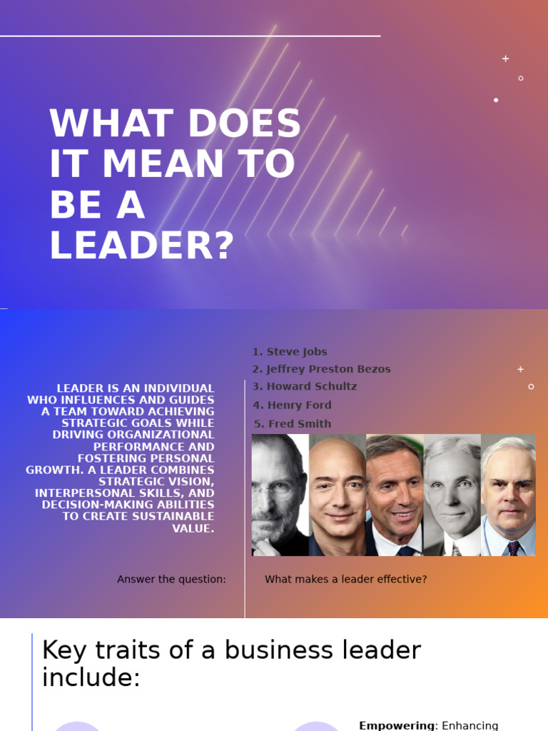 What Does It Mean To Be A Leader | PDF | Leadership | Social Psychology