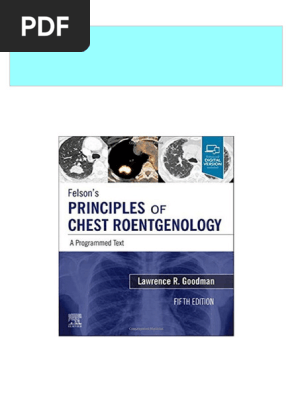 PDF Felson's Principles of Chest Roentgenology: A Programmed