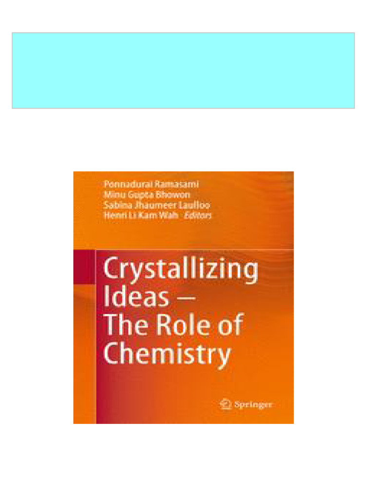 Crystallizing ideas the role of chemistry 1st edition ponnadurai