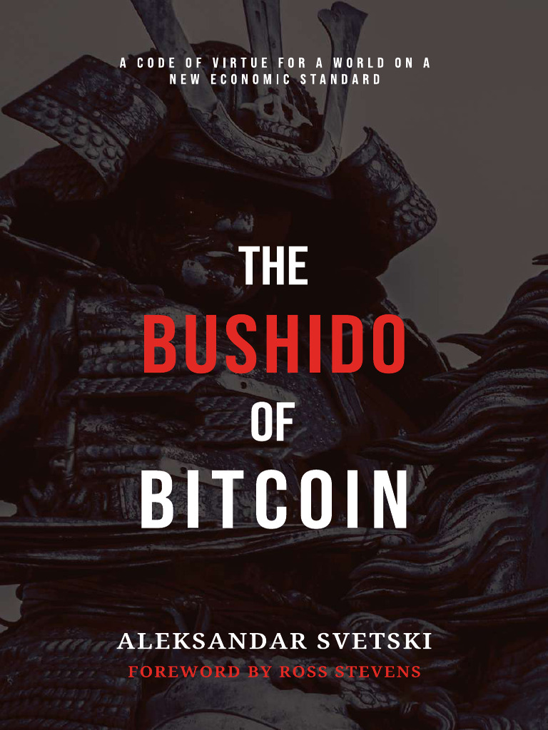The Bushido of Bitcoin - 241111 - 110622 | PDF | Bushido | Courage