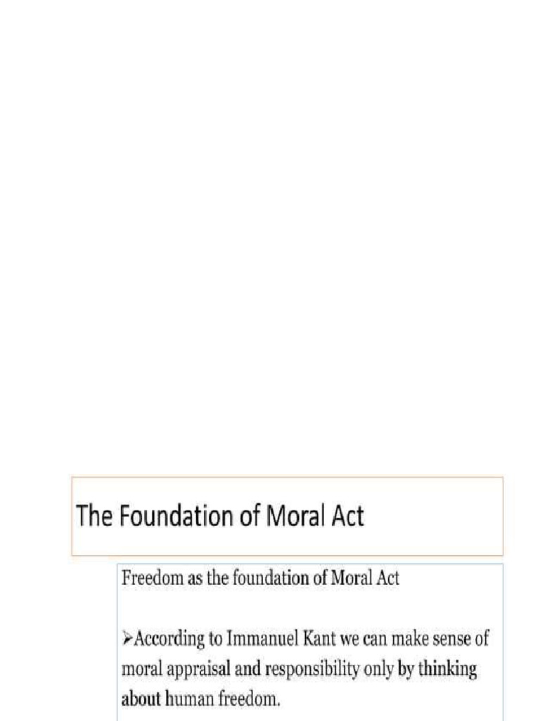 Chapter 4 Freedom As A Foundation For Moral Acts | PDF