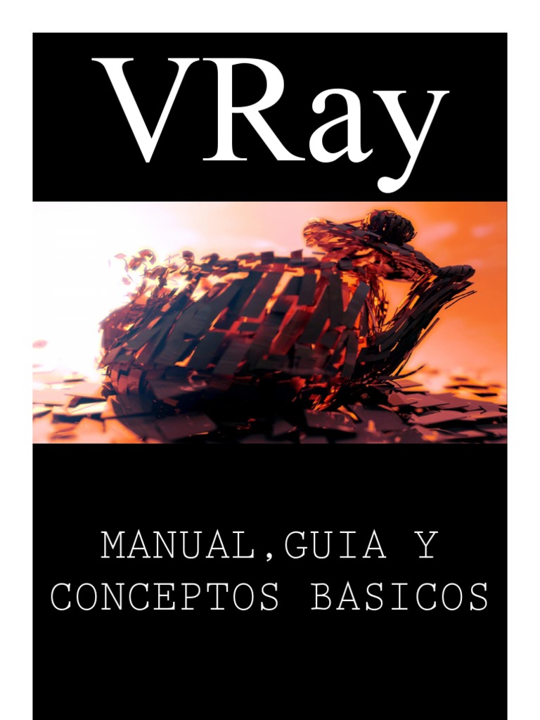 Guía Completa de VRay: Conceptos y Parámetros | PDF