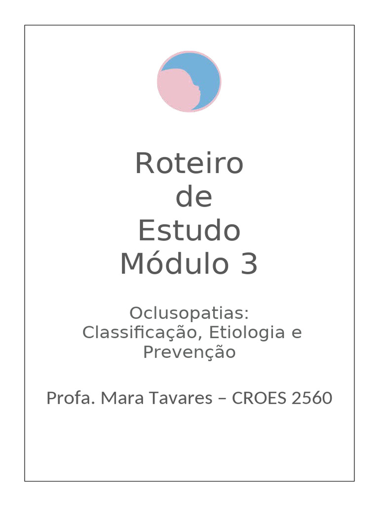 Roteiro+de+Estudo+Modulo+3 Ortopedia | PDF | Dente humano