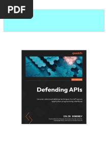 [Ebooks PDF] download Defending APIs against Cyber Attack: Learn the secrets of defense techniques to build secure application programming interfaces 1 / converted Edition Colin Domoney full chapters
