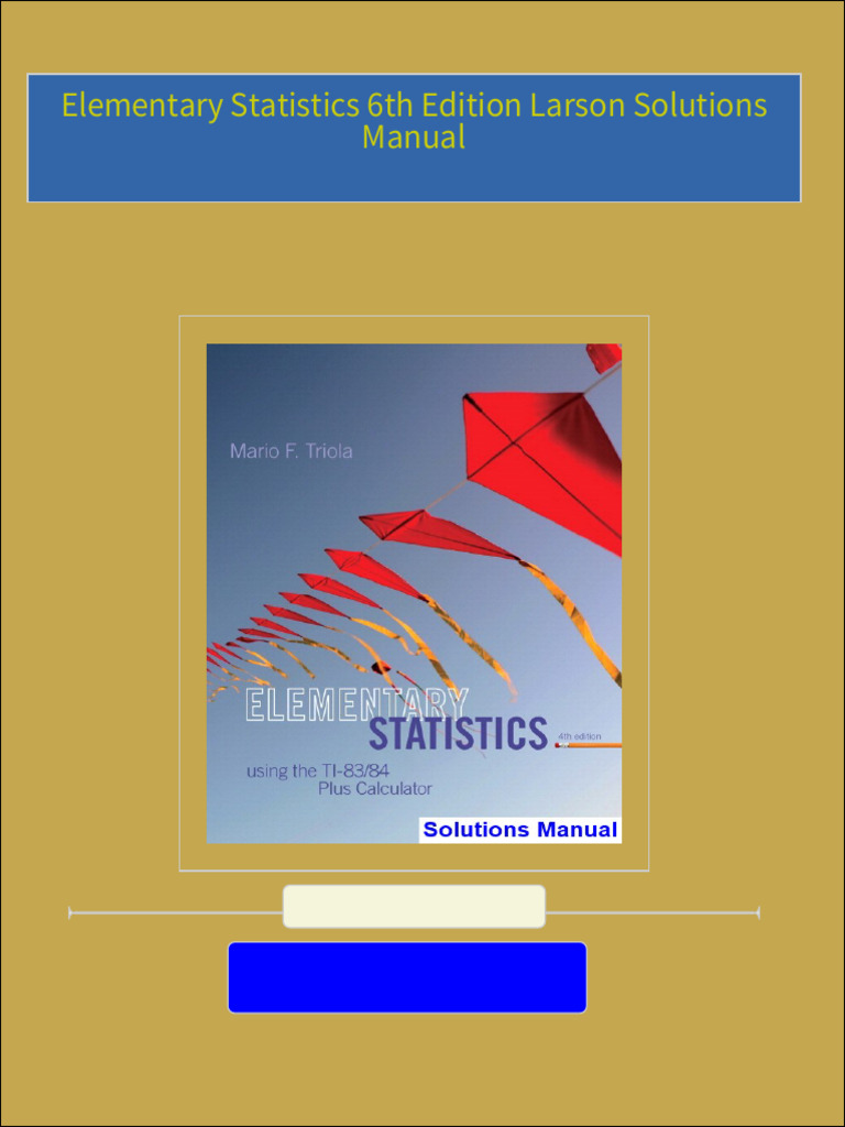 Access elementary statistics 6th edition larson solutions manual all