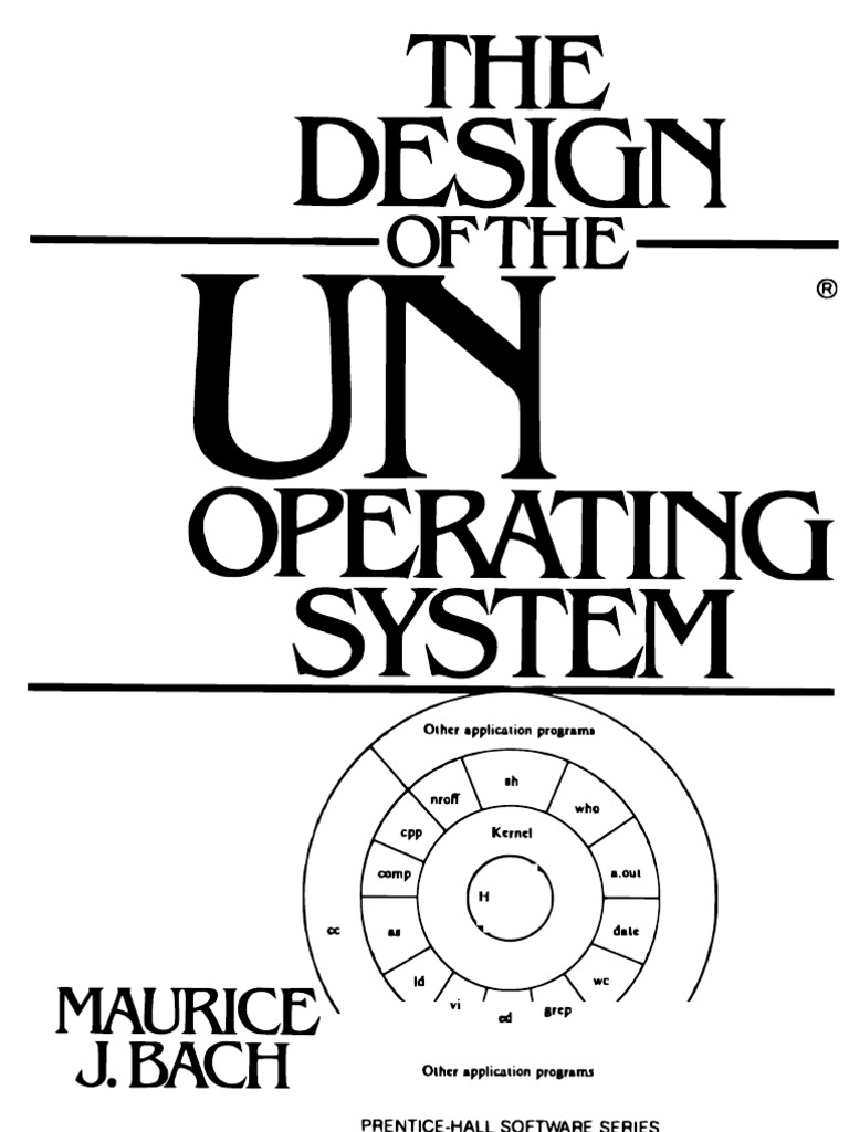 The Design of The Unix Operating System by Maurice J Bach | PDF ...