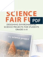 Science Fair Fun: Designing Environmental Science Projects For Students Grades 6-8