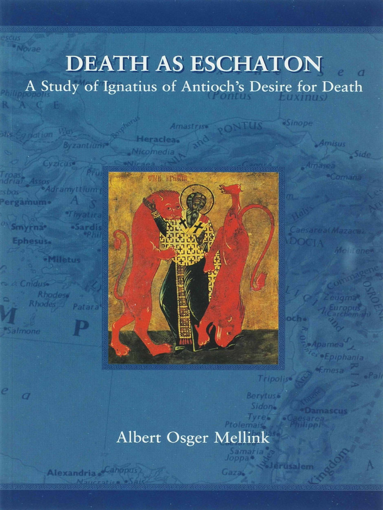Ignatius of Antioch: Desire for Death Study | PDF