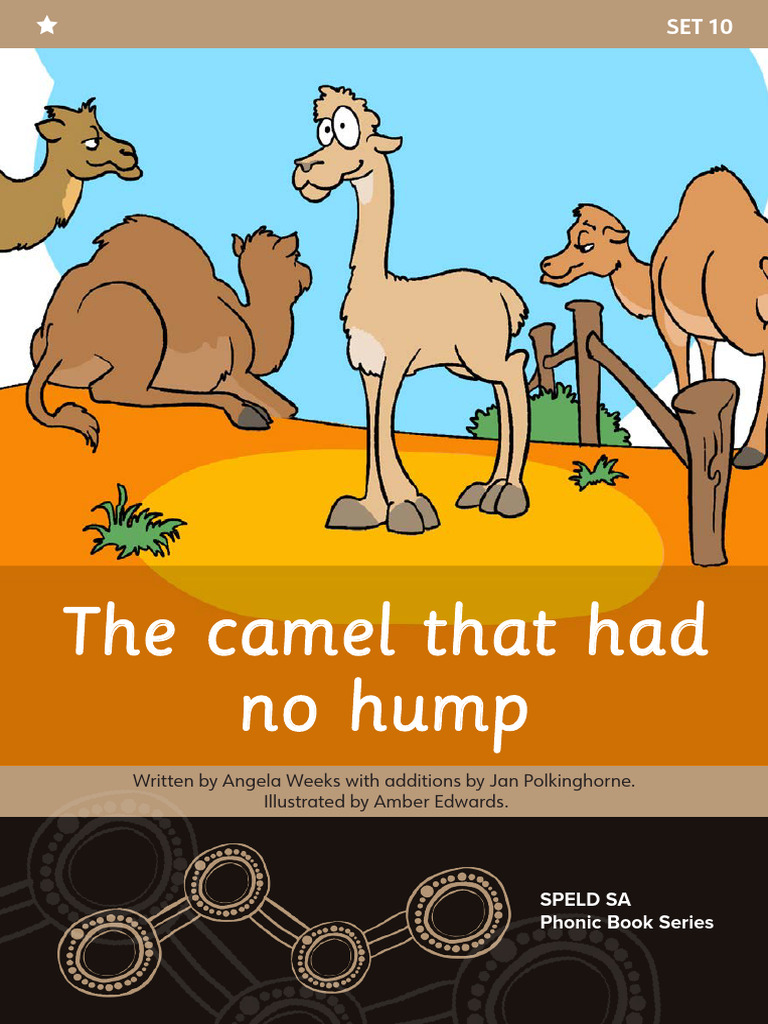 SPELD SA Set 10.1 Book4 The Camel That Had No Hump | PDF | Phonics ...