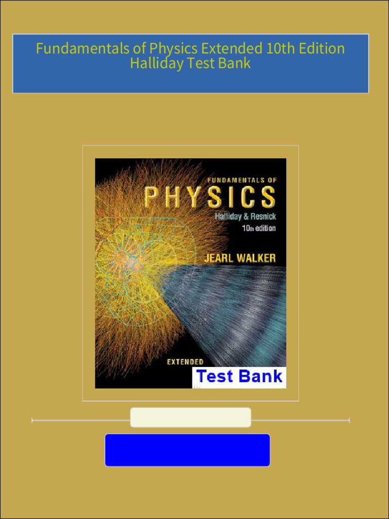 Fundamentals of physics extended 10th edition halliday test bank pdf