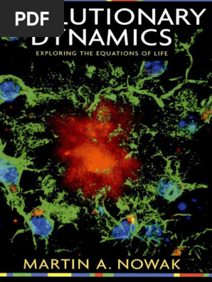 Martin A. Nowak - Evolutionary Dynamics - Exploring The Equations