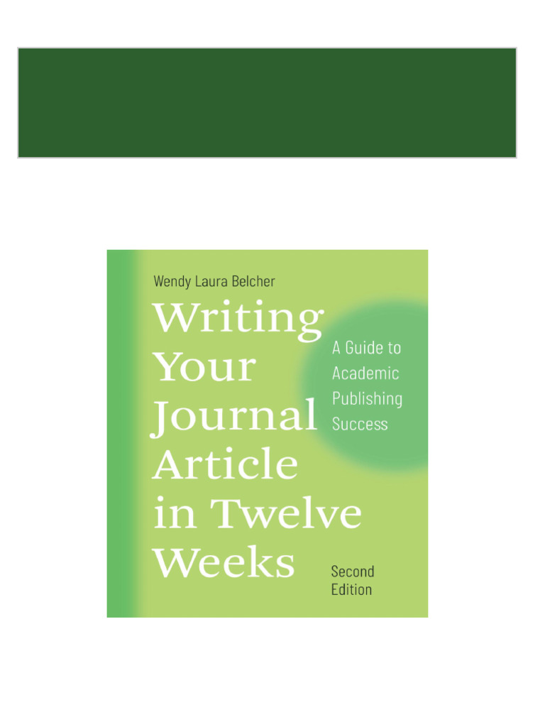 Writing your journal article in twelve weeks 2nd download pdf pdf
