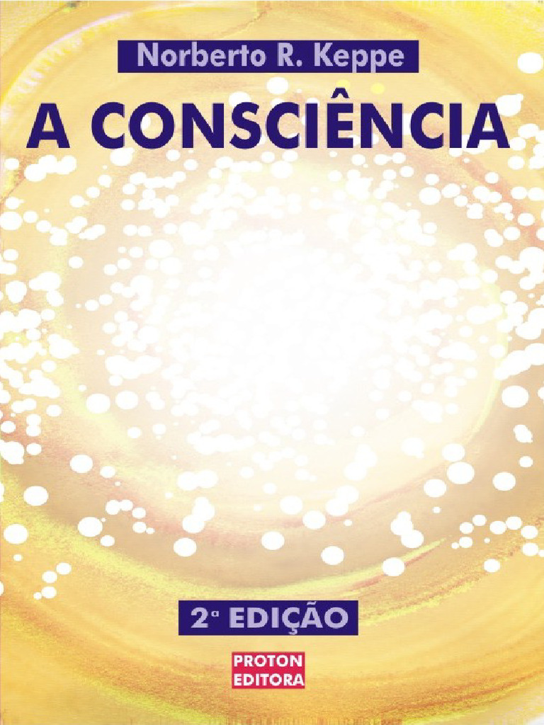 A Consciência: Reflexões e Práticas | PDF | Science | Mente inconsciente