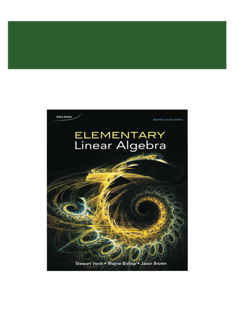 Elementary Linear Algebra 2nd Edition by Stewart Venit Wei Zhi 2024 ...
