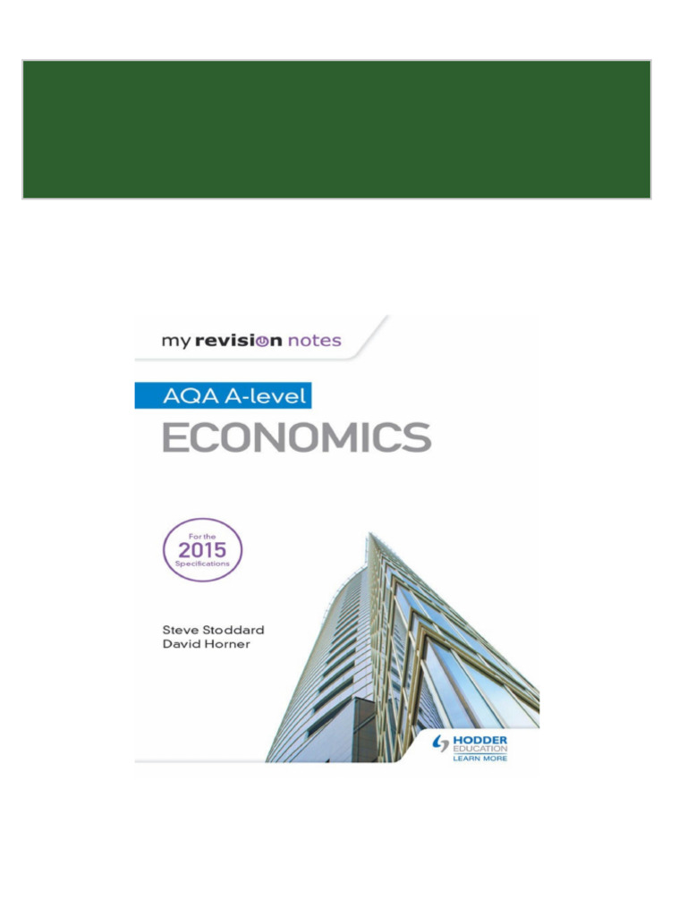 My Revision Notes AQA A level Economics Steve Stoddard & David Horner ...