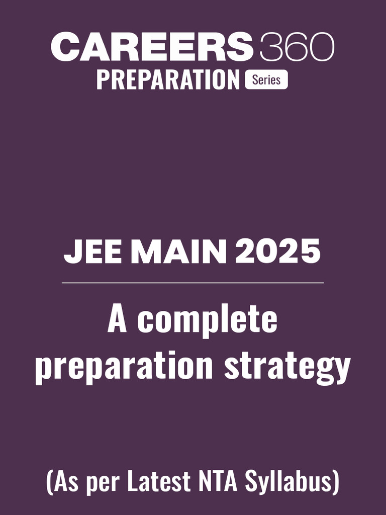 JEE Main 2025: Complete Prep Strategy | PDF | Qualifications