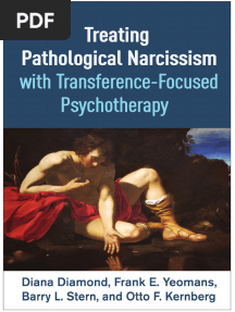 Diana Diamond, Frank E. Yeomans, Barry L. Stern, Otto F. Kernberg - Treating Pathological Narcissism With Transference-Focused Psychotherapy