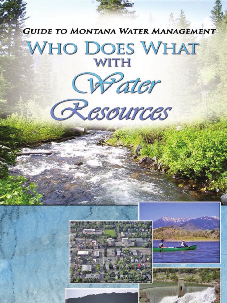 Guide to Montana Water Resources Who Does What with Water Resources