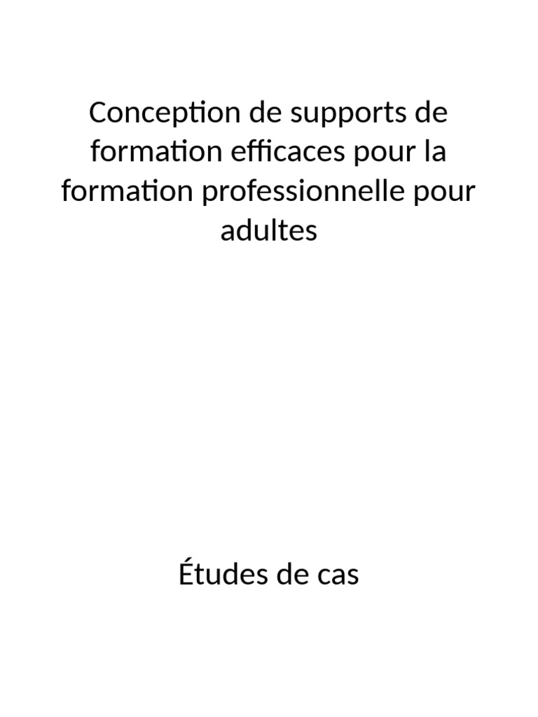 Supports de formation pour adultes efficaces | PDF | Technologies de l ...