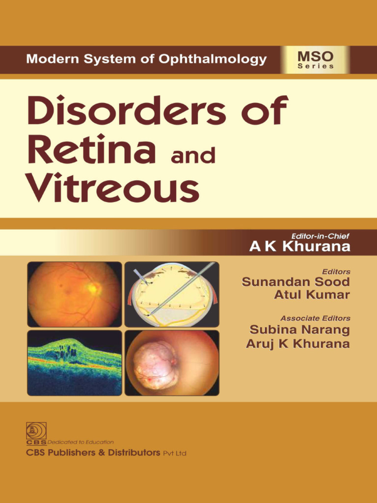 A.K. Khurana - Disorders of Retina and Vitreous (Modern System of ...