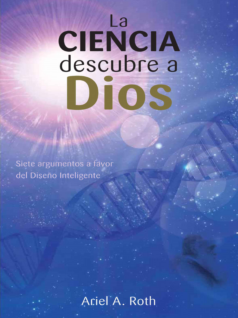 La Ciencia Descubre A Dios | PDF