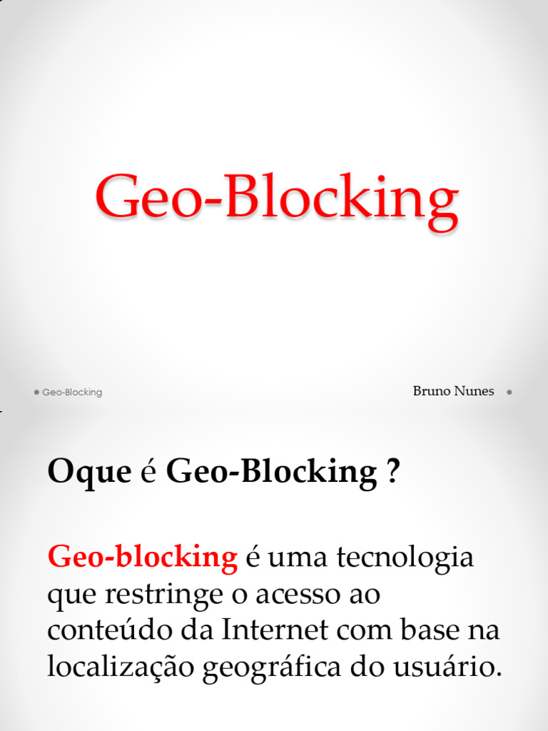 Entenda o Geo-Blocking e suas Aplicações | PDF